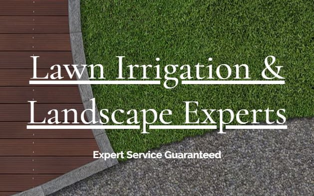 Lawn Irrigation and Landscape Experts