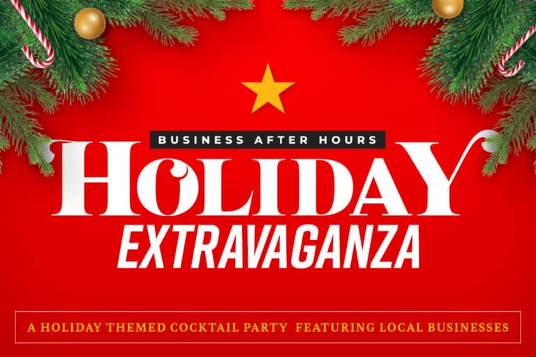 Graphic image with a red background and pine tree boughs in the coners with a white Business After Hours Holiday Extravaganza logo in the middle